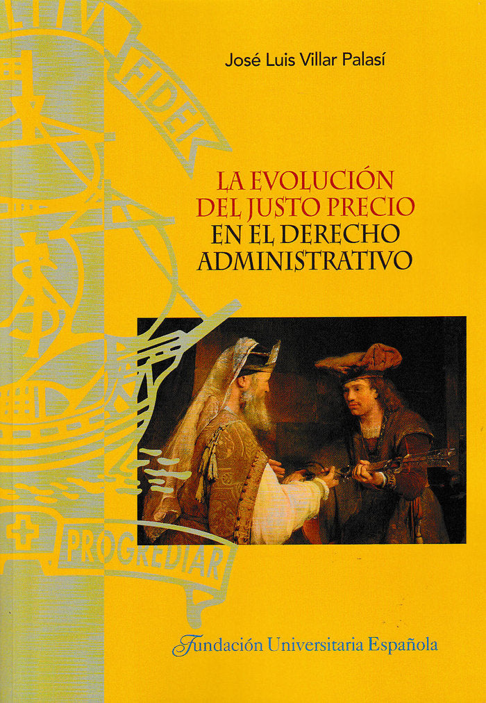 La evolución del justo precio en el derecho administrativo, de Villar Palasí | portada del libro