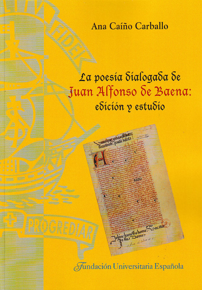 La poesía dialogada de Juan Alfonso dde Baena: edición y estudio, de Caíño Carballo | portada del libro