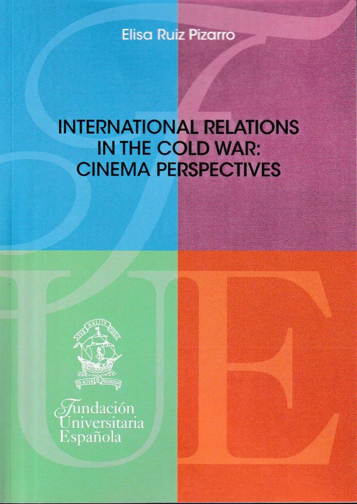 International relations in the cold war: cinema perspectives, de Ruiz Pizarro | portada del libro