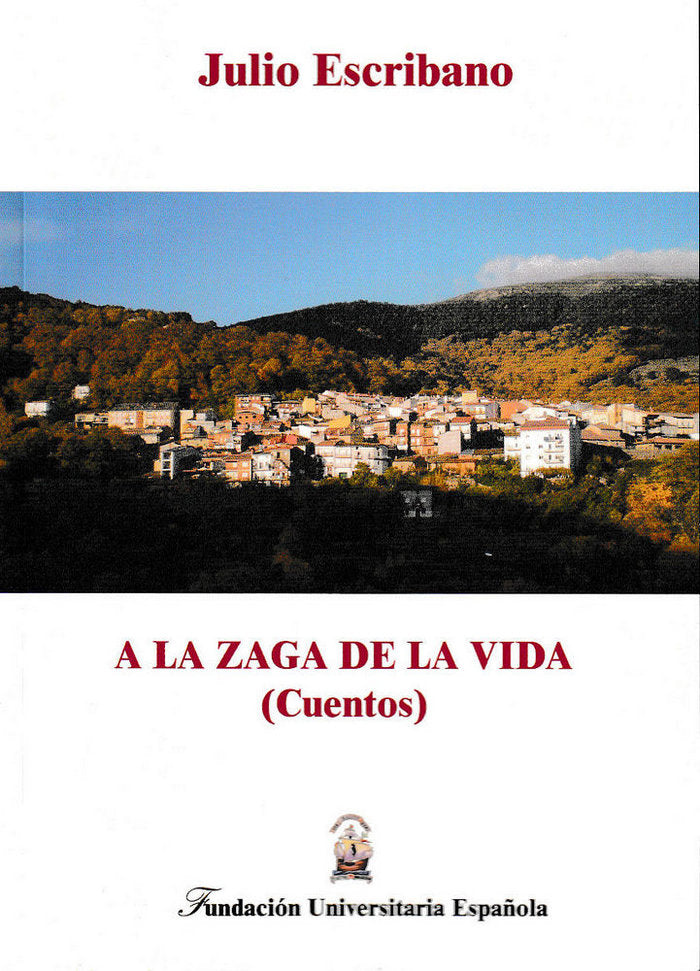 A la zaga de la vida, de Escribano Hernández | portada del libro