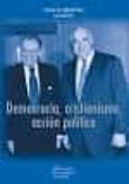 Democracia, cristianismo, acción política, de Enrique San Miguel Pérez | portada del libro