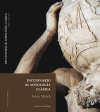 Diccionario de mitolog¡a clásica, de MARCH, JENNY | portada del libro
