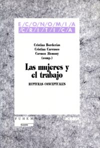 Las mujeres y el trabajo, de BORDERIAS MONDEJAR | portada del libro