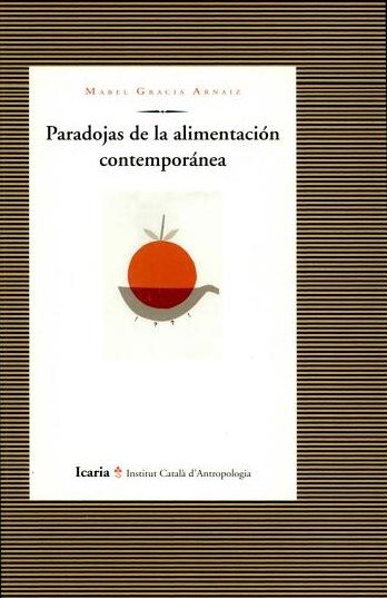 Paradojas de la alimentación contemporánea, de Gracia Arnáiz, Mabel | portada del libro