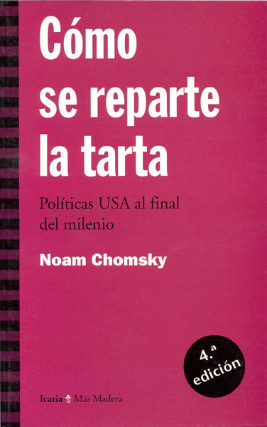 Cómo se reparte la tarta, de Chomsky, Noam | portada del libro