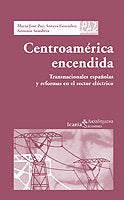 Centroamérica encendida, de Paz, María José | portada del libro