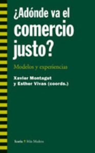 ¿Adónde va el comercio justo?, de MONTAGUT, XAVIER | portada del libro