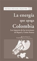 Energía que apaga Colombia, La, de Ramiro, Pedro | portada del libro