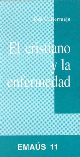 Cristiano y la enfermedad, El, de Bermejo Higuera, Jose Carlos | portada del libro