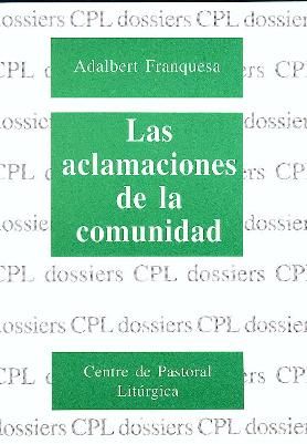 Aclamaciones de la comunidad, Las, de Franquesa Garrós, Adalbert | portada del libro