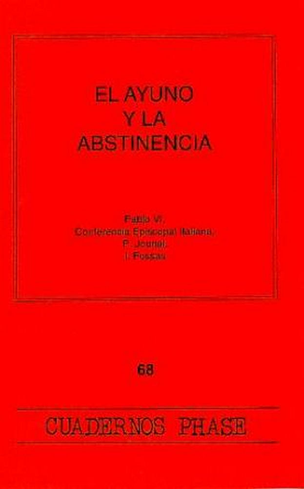 Ayuno y la abstinencia, el, de PABLO VI, EPISCOPADO ITALIANO, JOUNEL, P | portada del libro