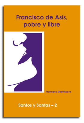 Francisco de Asís, pobre y libre, de Gamissans Anglada, Francesc | portada del libro