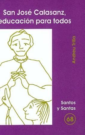 San José de Calasanz, educación para todos, de Trilla Llobera, Andreu | portada del libro