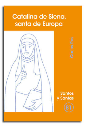 Catalina de Siena, santa de Europa, de Ros Carballar | portada del libro