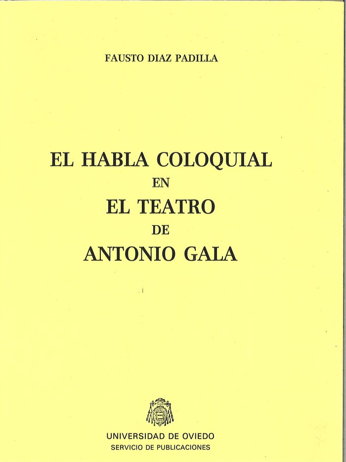 El habla coloquial en el teatro de Antonio Gala, de Díaz Padilla | portada del libro