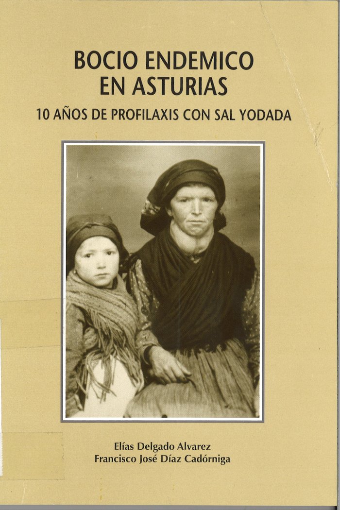 Bocio endémico en Asturias. 10 años de profilaxis con sal yodada, de Delgado Álvarez | portada del libro