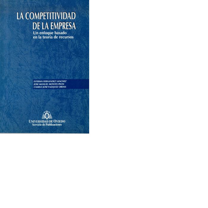 La competitividad de la empresa. Un enfoque BCsado en la teoría de recursos, de Fernández Sánchez | portada del libro
