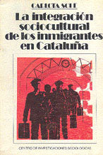 La integración sociocultural de los inmigrantes en Cataluña, de Solé, Carlota | portada del libro