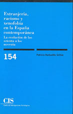 Extranjería, racismo y xenofobia en la España contemporánea, de Barbadillo Griñán, Patricia | portada del libro