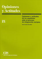 Opiniones y actitudes de los españoles ante el proceso de integración europea, de Szmolka Vida, Inmaculada | portada del libr