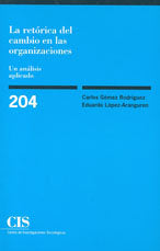 La retórica del cambio en las organizaciones, de López-Aranguren, Eduardo | portada del libro