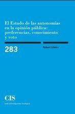 El Estado de las autonomías en la opinión pública: preferencias, conocimiento y voto, de Liñeira, Robert | portada del libro