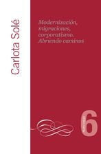 MODERNIZACION MIGRACIONES CORPORATISMO ABRIENDO CAMINOS | portada del libro
