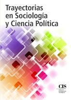 TRAYECTORIAS EN SOCIOLOGIA Y CIENCIA POLITICA | portada del libro
