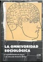 LA OMNIVORIDAD SOCIOLOGICA. CONTRIBUCIONES EN TORNO A LA OBRA DE ANTONIO ARIÑO, de Varios autores | portada del libro