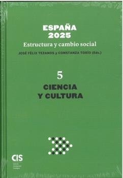 ESPAÑA 2025 ESTRUCTURA Y CAMBIO SOCIAL V, de TOBIO, CONSTANZA | portada del libro