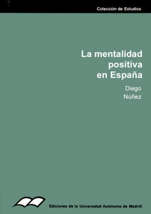 MENTALIDAD POSITIVA EN ESPAÑA, LA, de NUÑEZ RUIZ | portada del libro