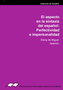 ASPECTO EN LA SINTAXIS DEL ESPAÑOL, EL, de MIGUEL APARICIO | portada del libro