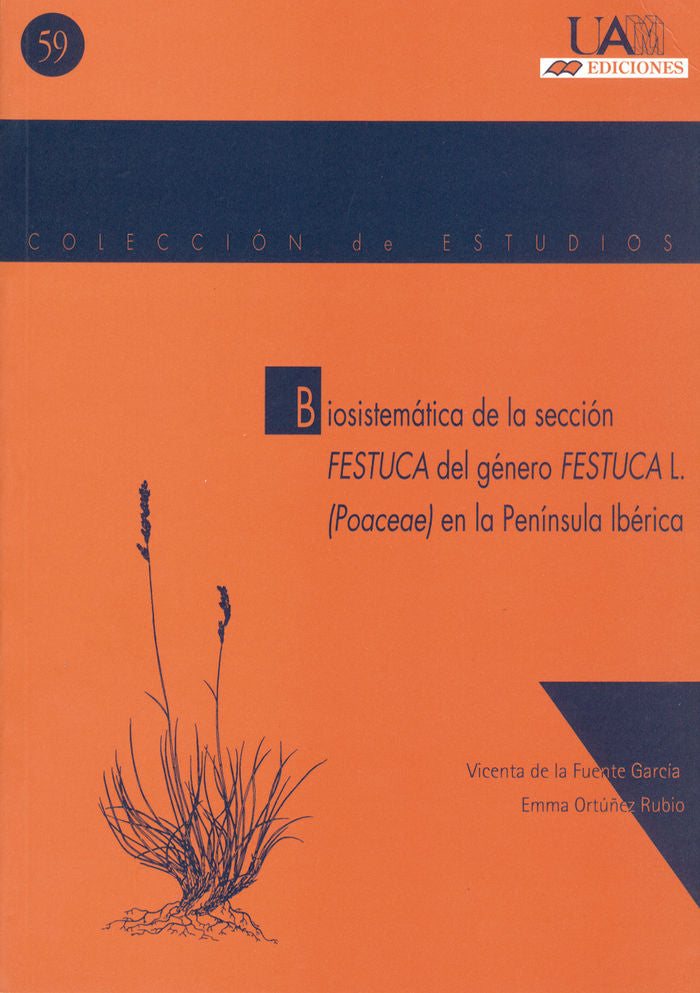 Biosistemática de la sección FESTUCA del género FESTUCAL L. en la Península Ibérica, de De La Fuente García | portada del lib