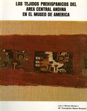 Tejidos preshispánicos. Museo de América, de Ramos, Luis J. | portada del libro