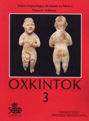 Oxkintok 3. Misión arqueológica de España en México, de Rivera Dorado, Miguel | portada del libro