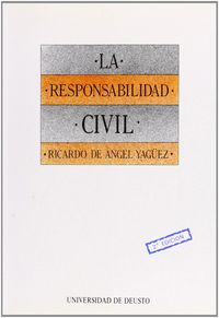 La responsabilidad civil, de ANGEL YAGÜEZ, RICARDO DE | portada del libro