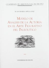 Modelo de análisis de la autor¡a en el arte figurativo del paleol¡tico, de Apellániz | portada del libro