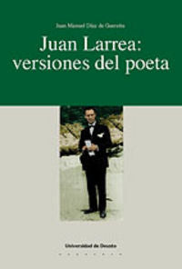 Juan Larrea: versiones del poeta, de DIAZ DE GUEREÑU | portada del libro