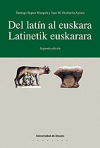 Del latín al euskara. Latinetik euskarara, de Segura Munguía | portada del libro