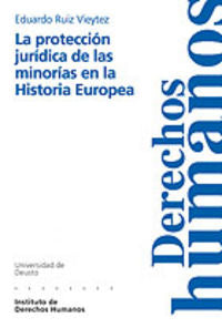 La protección jur¡dica de las minor¡as en la Historia Europea, de RUIZ VIEYTEZ | portada del libro