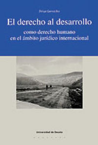 El derecho al desarrollo como derecho humano en el ámbito jurídico internacional, de Gómez Isa | portada del libro