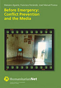 Before Emergency: Conflict Prevention and the Media, de AGUIRRE, MARIANO | portada del libro