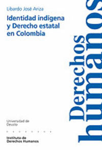 Identidad ind¡gena y Derecho Estatal en Colombia, de ARIZA | portada del libro