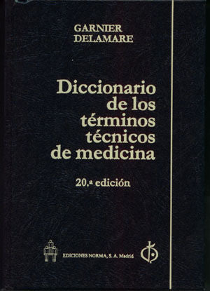 Diccionario de los terminos tecnicos de medicina, de Garnier Delamare, Marcel | portada del libro