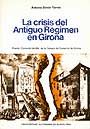 La crisis del antiguo rÄgimen en Girona, de Simùn TarrÄs | portada del libro
