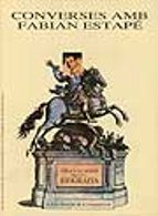 Converses amb Fabian EstapÄ, de FABIAN ESTAPE | portada del libro