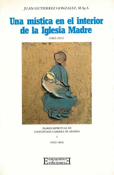 Una mística en el interior de la Iglesia Madre (1862-1937), de Gutiérrez González | portada del libro