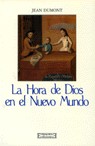 La Hora de Dios en el Nuevo Mundo, de Dumont | portada del libro