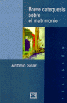 Breve catequesis sobre el matrimonio, de Sicari | portada del libro