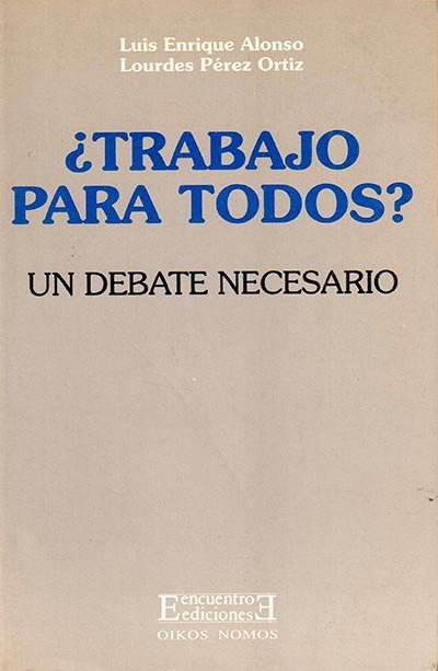 ¿Trabajo para todos?, de Alonso Benito, Luis Enrique | portada del libro